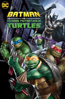 Смотреть Batman vs. Teenage Mutant Ninja Turtles Онлайн бесплатно - Les Tortues Ninja et Batman font équipe pour affronter un ennemi commun....