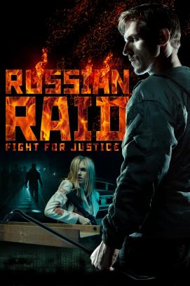 Russian Raid: Fight for Justice