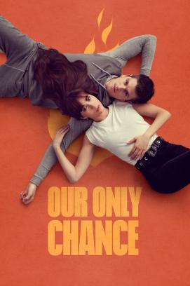 Our Only Chance - Staffel 1
