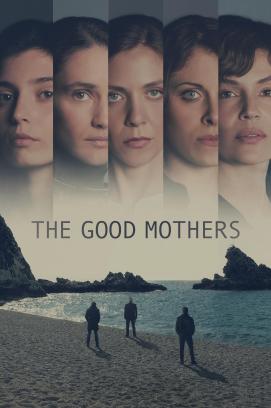 The Good Mothers - Staffel 1